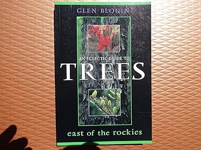 An Eclectic Guide to Trees East of the Rockies