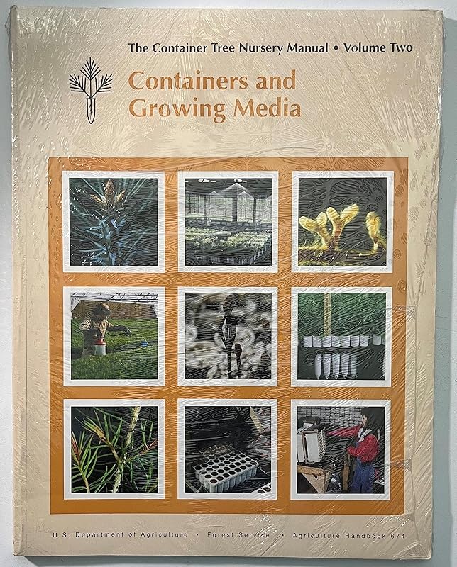 Container Tree Nursery Manual Two by unknown author