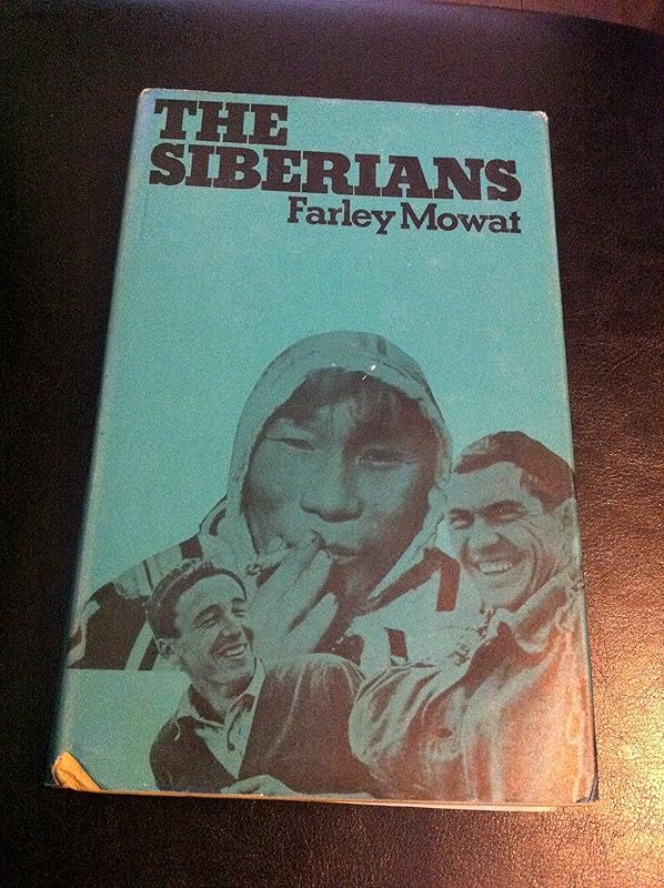 The Siberians by Farley MOWAT