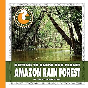 Amazon Rain Forest (Community Connections: Getting to Know Our Planet)