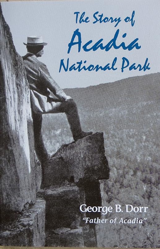 The Story of Acadia by George B. Dorr
