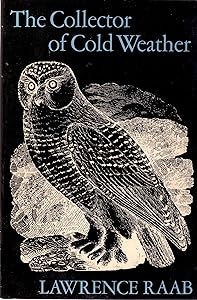 Collector of Cold Weather by Lawrence Raab
