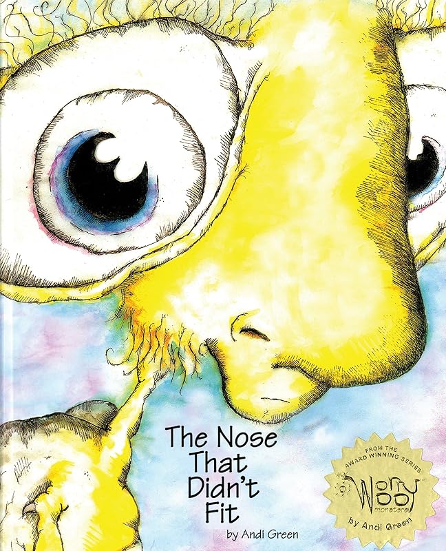 The Nose That Didn't Fit: A Children's Book About Insecurity by Green