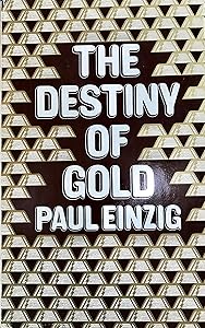 The destiny of gold
