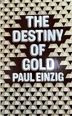 The destiny of gold