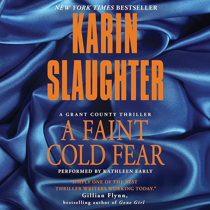 A Faint Cold Fear by Karin Slaughter