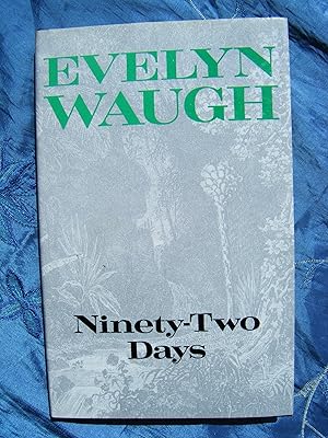 Ninety-two Days: A Journey in Guiana and Brazil,1932