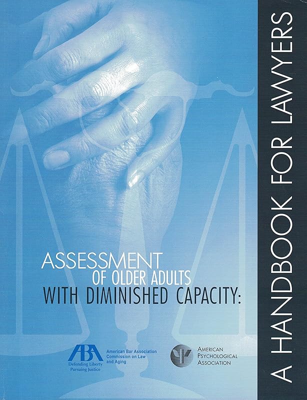 Assessment of Older Adults With Diminished Capacity by not found