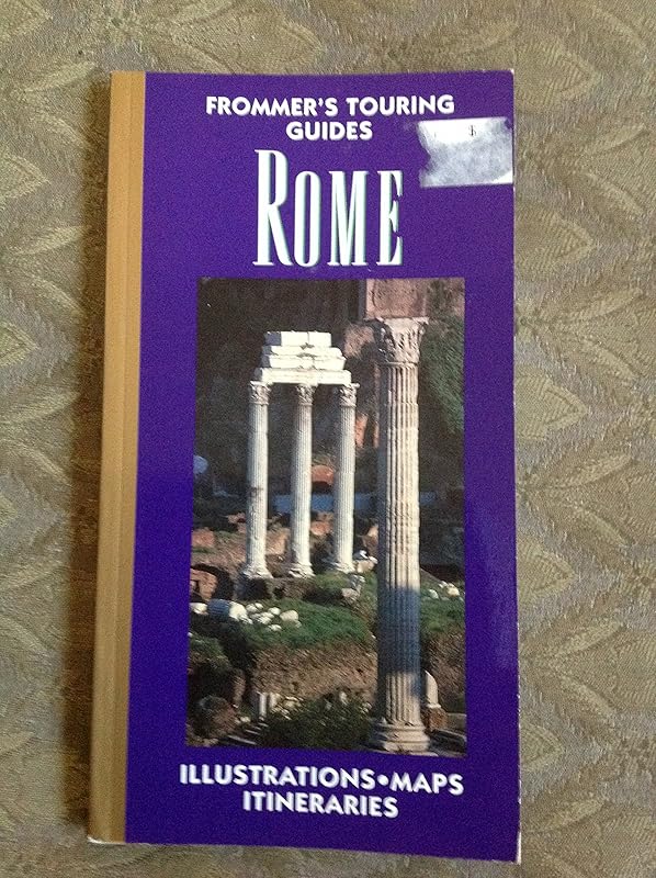 Frommer's Touring Guides Rome (FROMMER'S TOURING GUIDE TO ROME) by Arthur Frommer