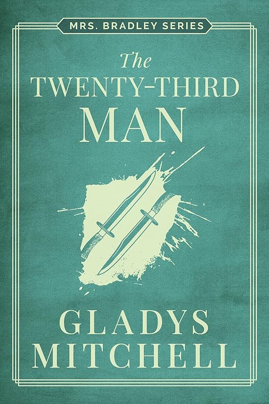 The Twenty-Third Man (Mrs. Bradley) by Gladys Mitchell