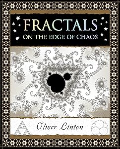 Fractals: On the Edge of Chaos (Wooden Books) by Oliver Linton