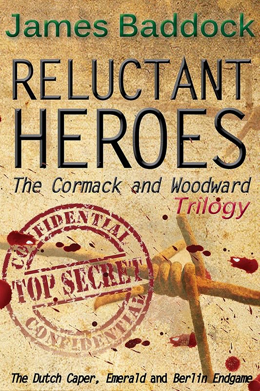 Reluctant Heroes by James Baddock