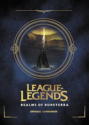 League of Legends: Realms of Runeterra (Official Companion)