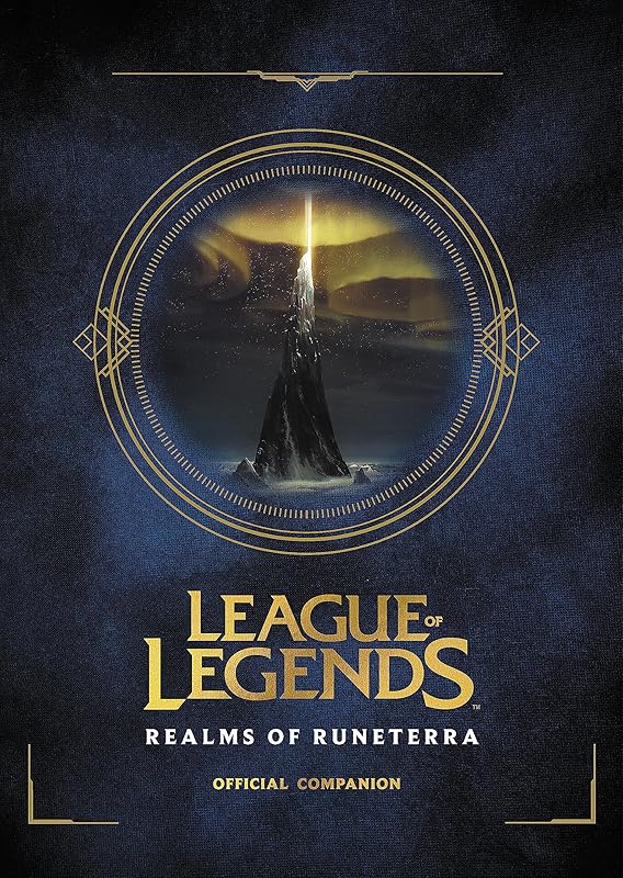 League of Legends: Realms of Runeterra (Official Companion) by Riot Games