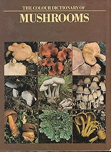 Vnr Color Dictionary of Mushrooms by Colin Dickinson