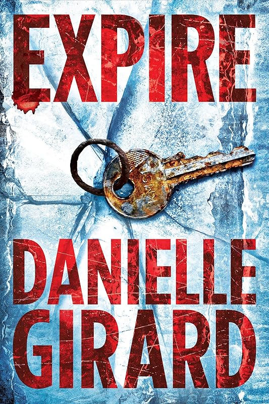 Expire (Dr. Schwartzman Book 4) by Danielle Girard