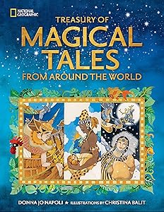 Treasury of Magical Tales From Around the World: Enchanting Tales from Around the World