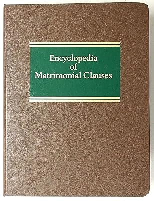 Encyclopedia of Matrimonial Clauses (Family Law Series)