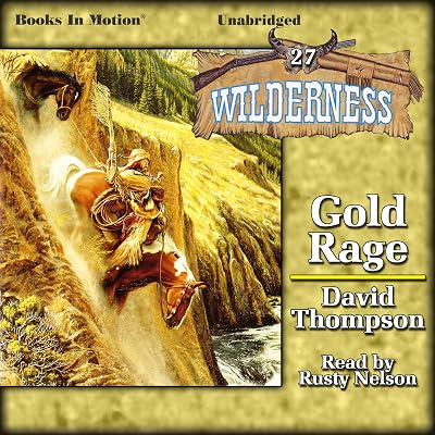 Gold Rage: Wilderness Series, Book 27