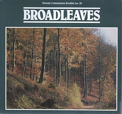 Broadleaves (Forestry Commission Booklet)