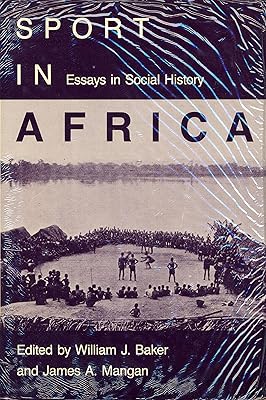 Sport in Africa: Essays in Social History