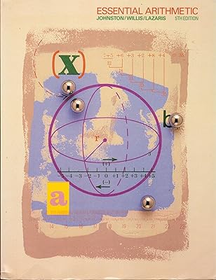 Essential arithmetic (The Johnston/Willis developmental mathematics series)