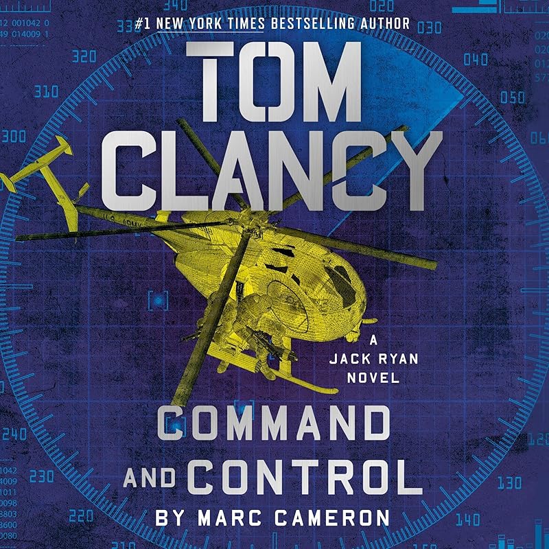 Tom Clancy Command and Control: A Jack Ryan Novel, Book 23 by Marc Cameron