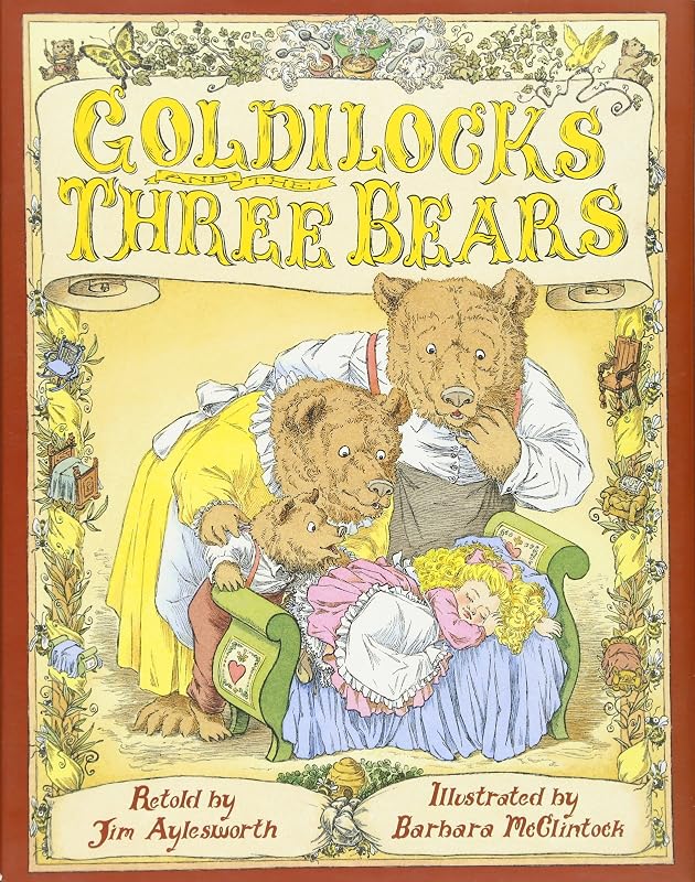 Goldilocks And The Three Bears by Jim Aylesworth