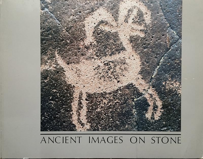 Ancient Images on Stone: Rock Art of the Californias by Jo Anne Van Tilburg