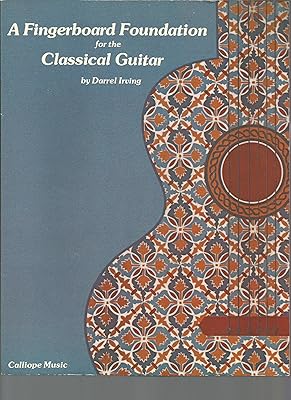 A Fingerboard Foundation for the Classical Guitar