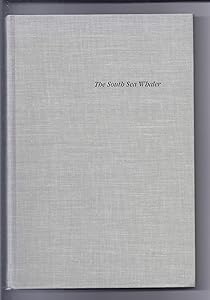 The South Sea Whaler: An Annotated Bibliography of Published Historical, Literary, and Art Material Relating to Whaling in the Pacific Ocean in the N by Honore Forster