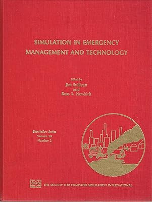 Simulation in Emergency Management and Technology: Proceedings (Simulation Series)