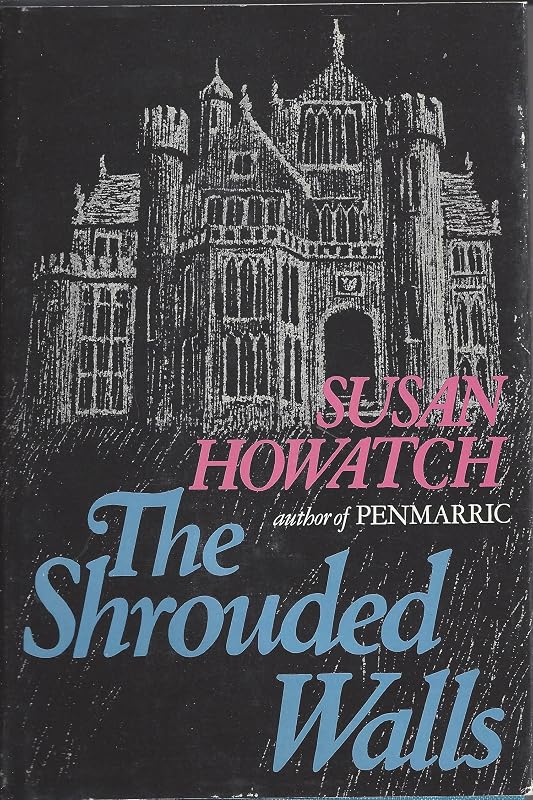 The Shrouded Walls by Susan Howatch