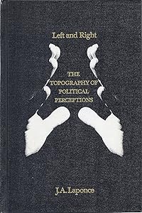 Left and Right: The Topography of Political Perceptions by Jean Laponce