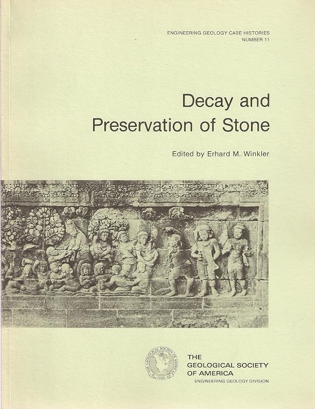 Decay and Preservation of Stone by Erhard M. Winkler