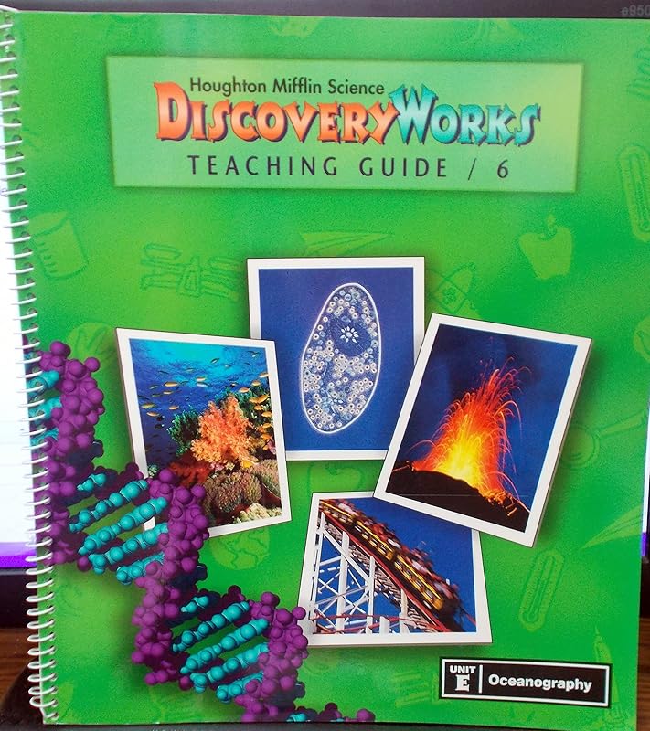 Houghton Mifflin Science Discovery Works (Grade 6, Unit E: Oceanography) by William Badders