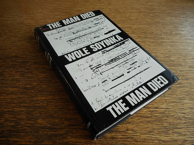 The Man Died: Prison Notes of Wole Soyinka by Wole Soyinka