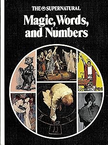 Magic, Words, and Numbers (A New library of the supernatural)