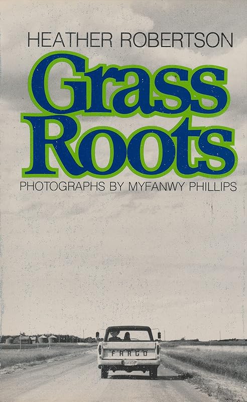 Grass Roots by Heather Robertson