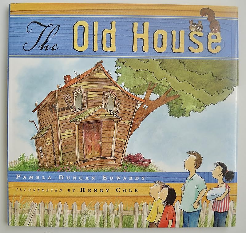 The Old House by Pamela Duncan Edwards