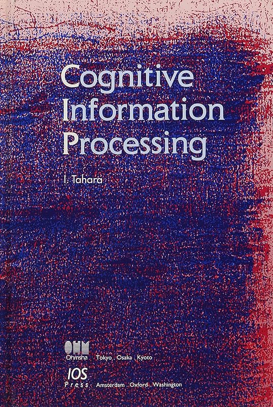 Cognitive Information Processing by Tahara