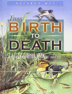 From Birth to Death (Nature's Way (Chrysalis))