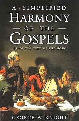 A Simplified Harmony of the Gospels: Using the Text of the HCSB