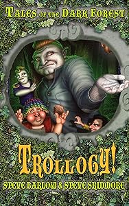 Trollogy! (Tales of the Dark Forest Book 3)
