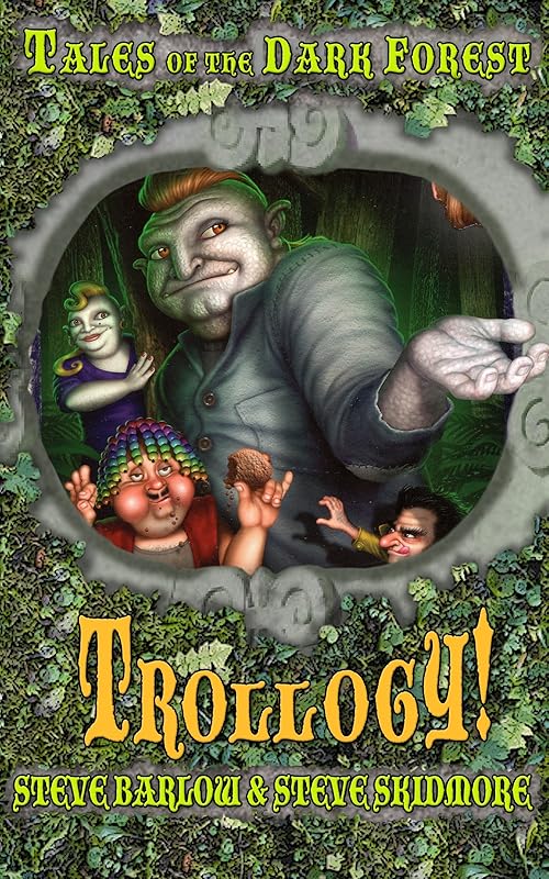 Trollogy! (Tales of the Dark Forest Book 3) by Steve Barlow