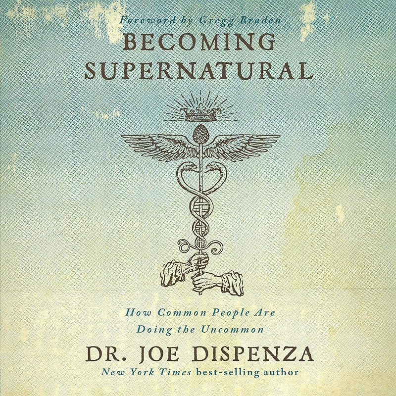 Becoming Supernatural: How Common People Are Doing the Uncommon by Adam Boyce