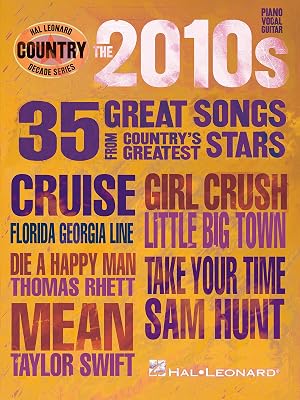 The 2010s - Country Decade Series (Hal Leonard Country Decade)
