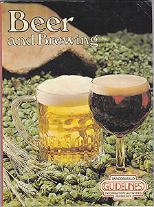 Beer and brewing (Macdonald guidelines) by Dave Laing