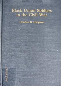 Black Union Soldiers in the Civil War