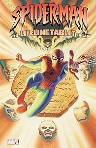 Spider-Man: The Lifeline Tablet Saga (Amazing Spider-Man (1963-1998))